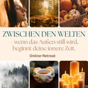 Online-Retreat „Zwischen den Welten" (Nov 2026)