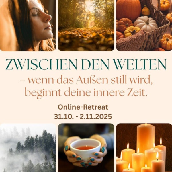 Online-Retreat „Zwischen den Welten" (Nov 2025)